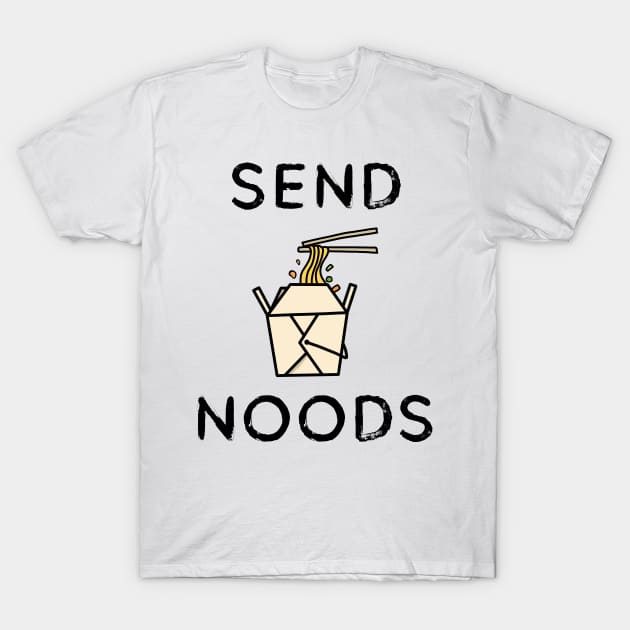 send noods asian food funny T-Shirt by Trippycollage